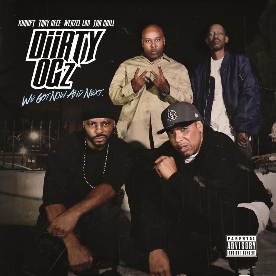Diirty OGz - We Got Now And Next